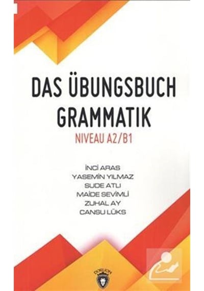 Das Übungsbuch Grammatik Niveau A2/B1 / Kolektif