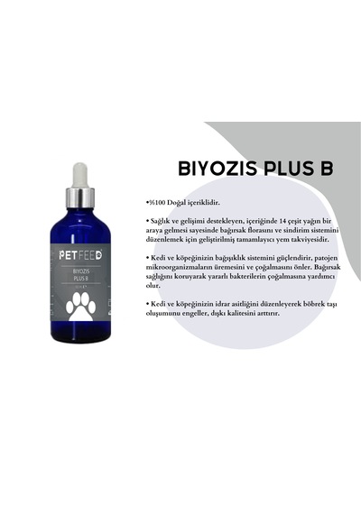 Pet Feed Biyozis Plus B 100 Ml Kedi Ve Köpeğiniz İçin Sindirim - Bağışıklık Sistemi Destekleyici %100 Doğal