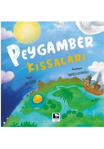 Peygamber Kıssaları / Gül Çiçek