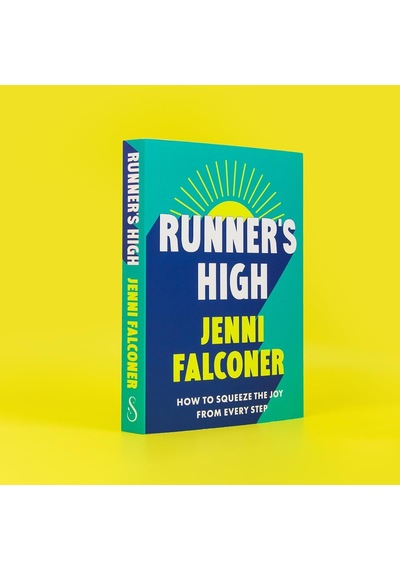 Runner's High: How To Squeeze The Joy From Every Step