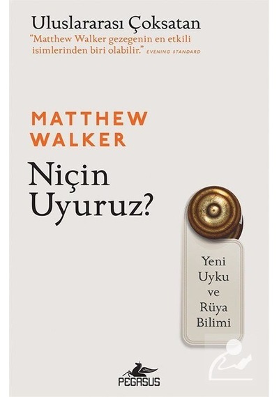 Niçin Uyuruz - Matthew Walker