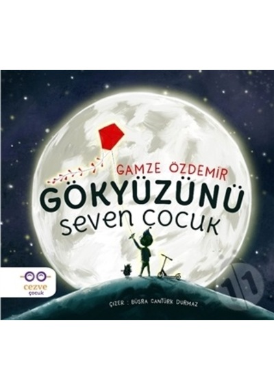 Gökyüzünü Seven  Çocuk