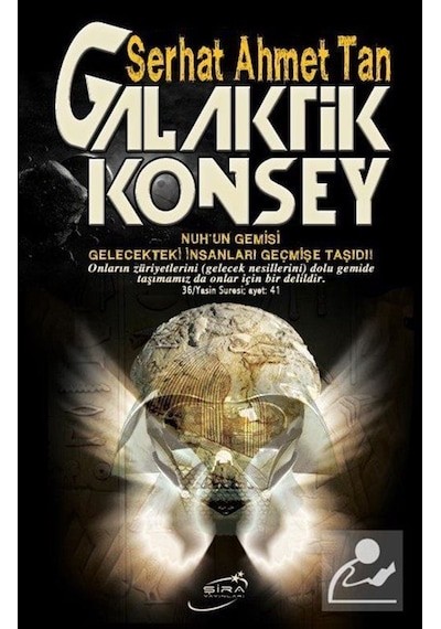 Galaktik Konsey - Serhat Ahmet Tan - Şira Yayınları
