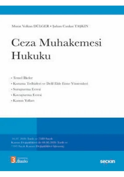 Ceza Muhakemesi Hukuku 16.07.2026 Tarih Ve 7589 Sayılı Kanun Değişiklikleri İle 08.08.2026 Tarih Ve 7593 Sayılı Kanun Değişiklikleri Eklenmiş Prof. Dr. Murat Volkan Dülger Ceza Muhakemesi Hukuku 16.07.2026 Tarih Ve 7589 Sayılı Kanun Değişiklikleri İle 08.08.2026 Tarih Ve 7593 Sayılı Kanun Değişiklikleri Eklenmiş Prof. Dr. Murat Volkan Dülger