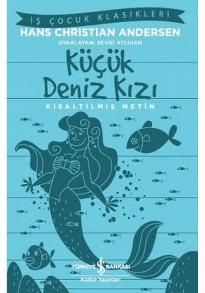 Küçük Deniz Kızı - Kısaltılmış Metin