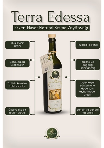 Terra Edessa Olio High Quality Olive Oil Erken Hasat Natürel Sızma Zeytinyağı - 750 Ml - Mezopotamya'nın Bereketli Lezzeti