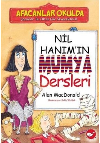 Afacanlar Okulda - Nil Hanım'ın Mumya Dersleri