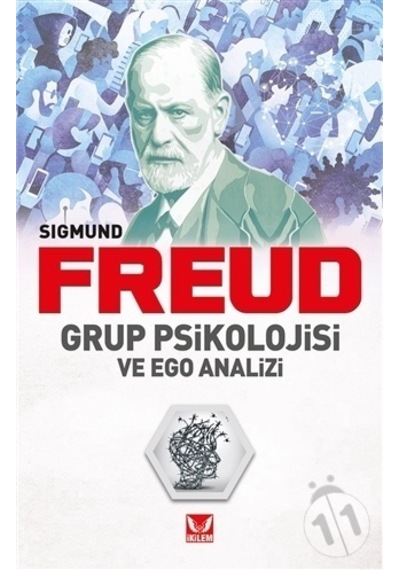 Grup Psikolojisi ve Ego  Analizi