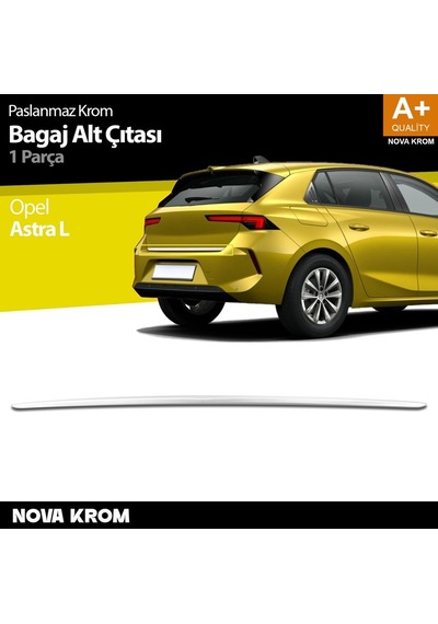Nova Krom Opel Astra L Krom Bagaj Alt Çıtası 2022 Üzeri