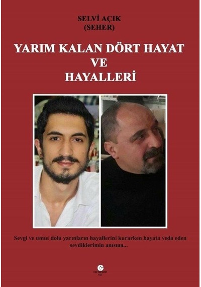 Yarım Kalan Dört Hayat ve Hayalleri - Ali Adil Atalay - Can Yayınları (Ali Adil Atalay)