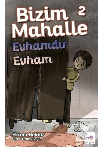 Bizim Mahalle 2 / Evhamdır Evham / Ekrem Bektaş