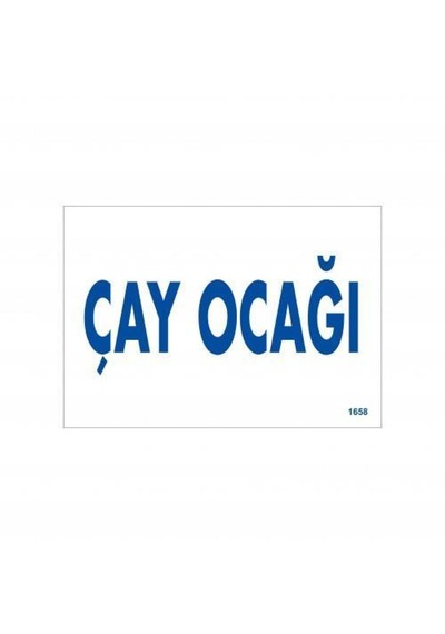 Çay Ocağı Uyarı Levhası 17,5x25 Kod:1658
