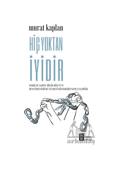 Hiç Yoktan İyidir Mona Kitap Murat Kaplan