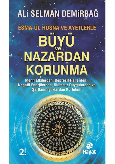 Büyü ve Nazardan Korunma  - Ali Selman Demirbağ  - Hayat Yayıncılık
