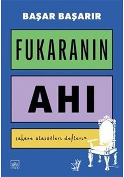 Fukaranın Ahı & Şahane Atasözleri Defterim / Başar Başarır