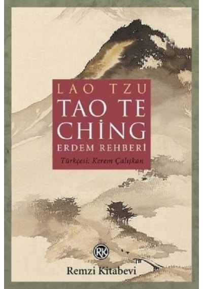 Tao Te Ching-Erdem Rehberi - Lao Tzu - Remzi Kitabevi