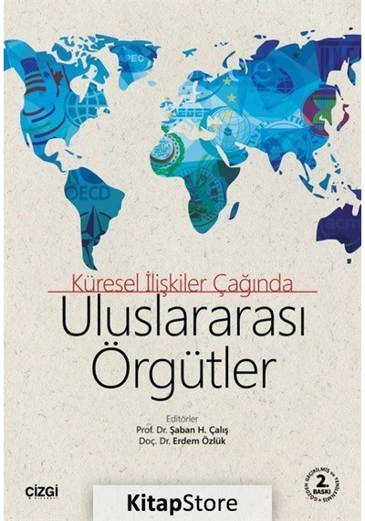 Küresel İlişkiler Çağında Uluslararası Örgütler- Çizgi Kitabevi