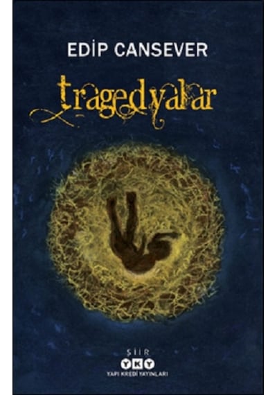 Tragedyalar - Edip Cansever - Yapı Kredi Yayınları