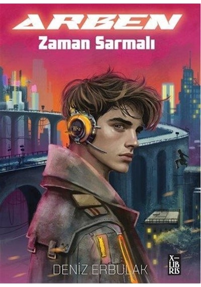 Arben / Zaman Sarmalı / Deniz Erbulak