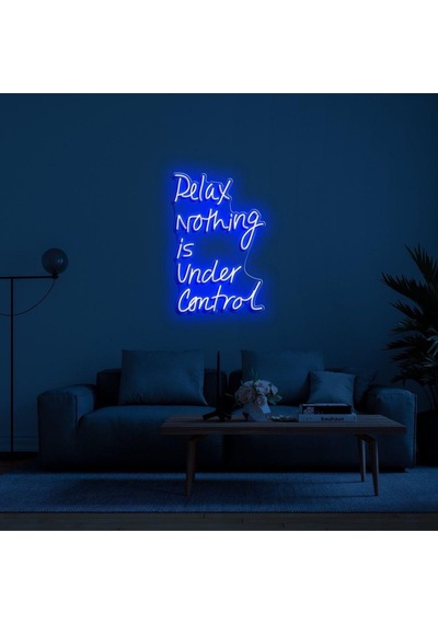 Relax Nothing İs Under Control Yazılı Neon Tabela Mavi