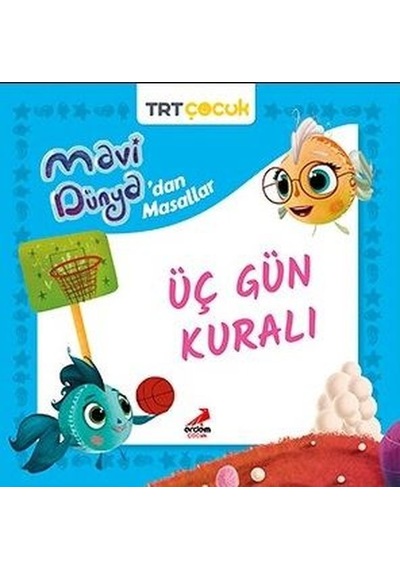 TRT Çocuk - Üç Gün Kuralı - Mavi Dünya'dan Masallar- Erdem Çocuk