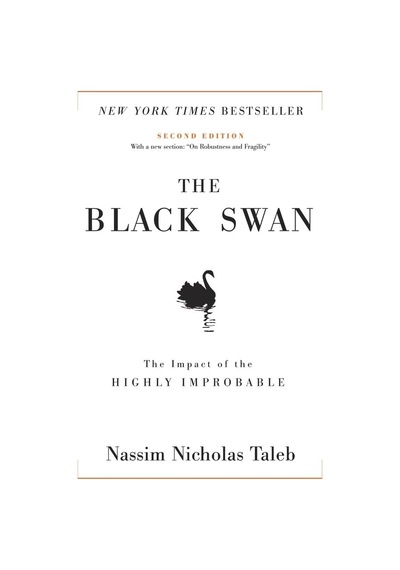 The Black Swan: Second Edition: The Impact Of The Highly Improbable: With A New Section: "on Robustn