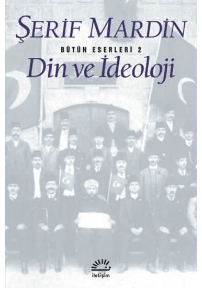 Din Ve İdeoloji Şerif Mardin İletişim