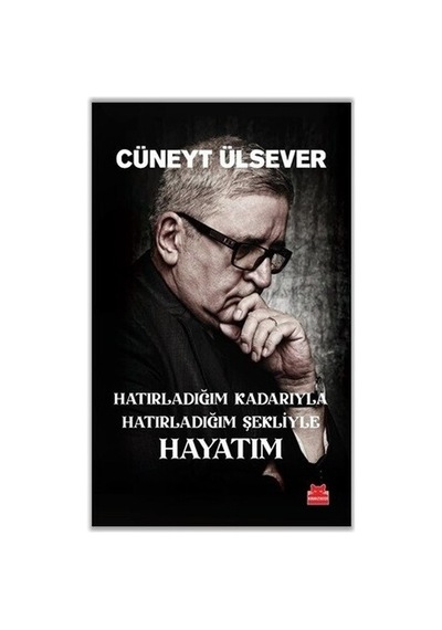 Hayatımın Hatıraları: Hatırladıklarım Ve Düşüncelerim