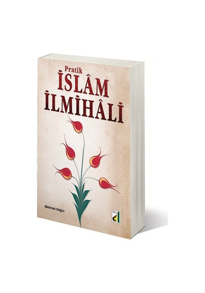 Pratik İslam İlmihali - H. Hüseyin Doğru - Damla Yayınevi