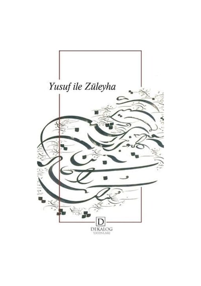 Yusuf ile Züleyha- Dekalog Yayınları