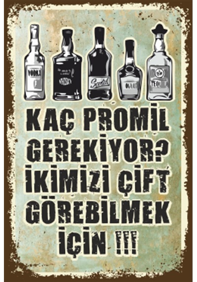 kaç promil gerekiyor ikimizi çift görmek için duvar yazısı retro