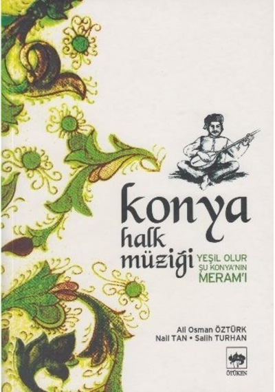 Konya Halk Müziği - Ali Osman Öztürk - Ötüken Neşriyat