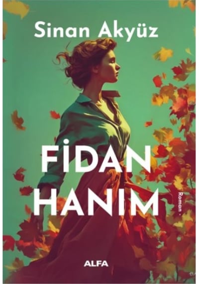 Alfa - Fidan Hanım - Sinan Akyüz