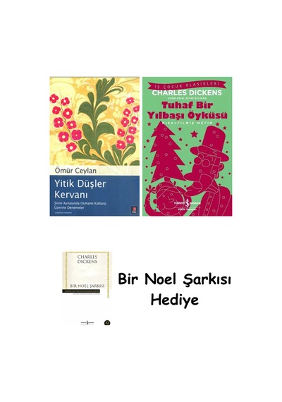 Yitik Düşler Kervanı + Tuhaf Bir Yılbaşı Öyküsü + Bir Noel Şarkısı
