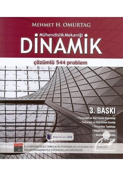 Mühendislik Mekaniği Dinamik Çözümlü Problemler / Prof. Dr. Me