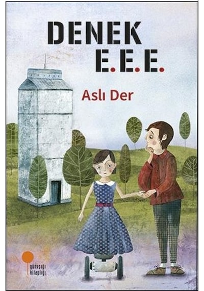 Denek E.E.E. - Aslı Der - Günışığı Kitaplığı