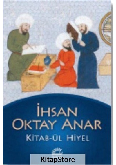 Kitapstore Kitab-Ül Hiyel / Ihsan Oktay Anar