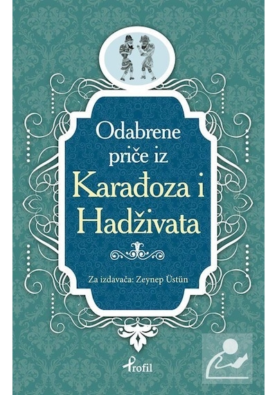 Karagöz Hacivat - Boşnakça Seçme Hikayeler - Zeynep Üstün - Profil Kitap