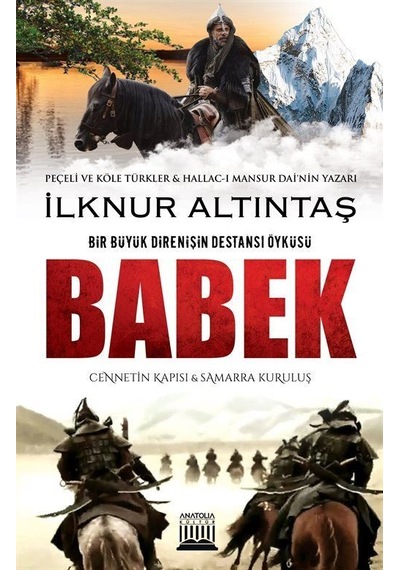 Babek-Cennetin Kapısı ve Samarra Kuruluş - İlknur Altıntaş - Anatolia Kültür