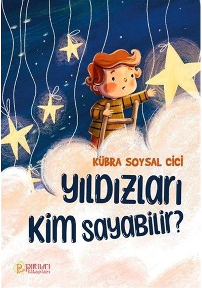 Yıldızları Kim Sayabilir / Kübra Soysal Cici