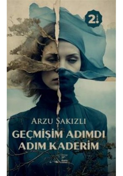 Geçmişim Adımdı Adım Kaderim / Arzu Sakızlı