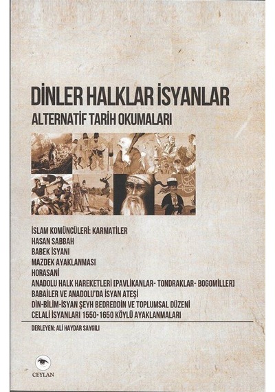 Dinler Halklar İsyanlar - Ali Haydar Saygılı - Ceylan Yayıncılık