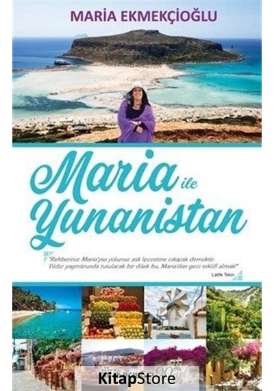 Maria ile Yunanistan - Maria Ekmekçioğlu - İnkılap Kitabevi