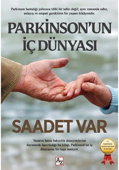 Parkinson'un İç Dünyası / Saadet Var