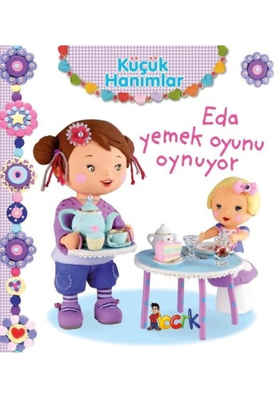 Küçük Hanımlar - Eda Yemek Oyunu Oynuyor - Emilie Beaumont - Bıcırık Yayınları