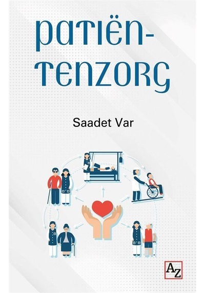 Patiëntenzorg / Saadet Var