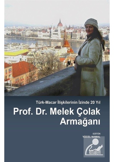 Prof.Dr.Melek Çolak Armağanı - Yücel Namal - Kitabevi Yayınları