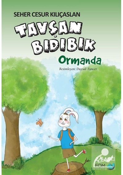 Tavşan Bıdıbık Ormanda / Seher Cesur Kılıçaslan