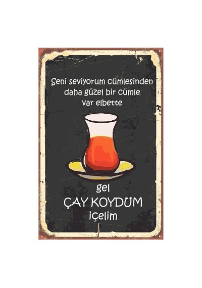 Gel Çay Koydum Içelim Retro Vintage Drtr0002 Ahşap Mdf Tablo