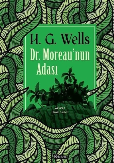 Dr. Moreau'nun Adası - Bez Ciltli - H.G. Wells - Koridor Yayıncılık